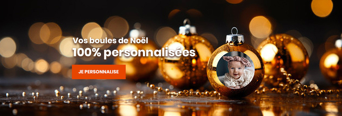 Vos boules de Noël 100% personnalisées